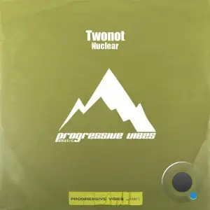  Twonot - Nuclear (2024) 