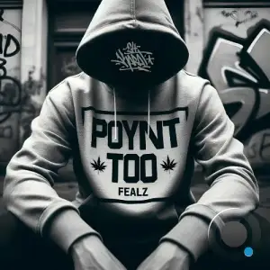  Poynt Too - Fealz (2024) 