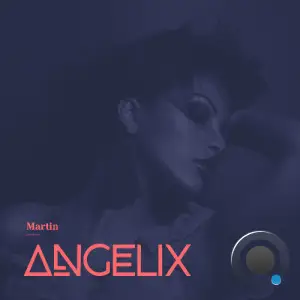  Martin - Angelix 102 (2024-06-17) 