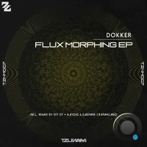  Dokker - Flux Morphing (2024) 