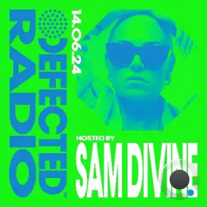  Sam Divine - Defected In The House (18 June 2024) (2024-06-18) 