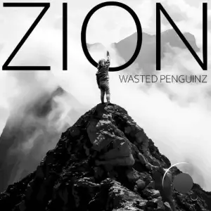  Wasted Penguinz - Zion (2024) 