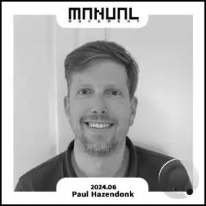  Paul Hazendonk - Manual Movement (June 2024) (2024-06-18) 