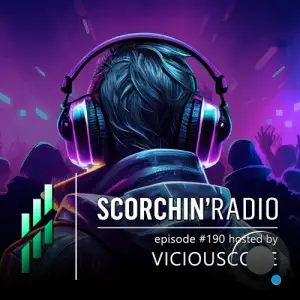  Viciouscode - Scorchin Radio 206 (2024-06-18) 