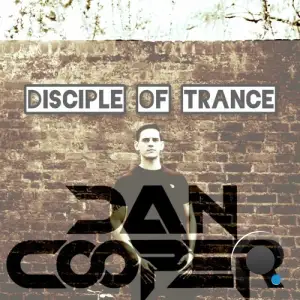  Dan Cooper - Disciple Of Trance 028 (2024-06-18) 