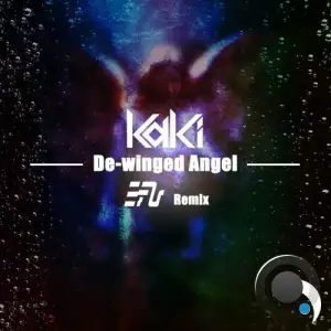  Kaki - De-winged Angel (EFU Remix) (2024) 