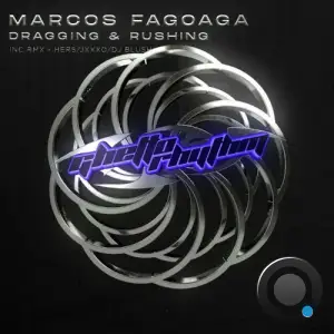  Marcos Fagoaga - Dragging and Rushing (2024) 