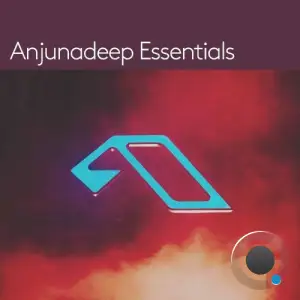  Anjunadeep Essentials 02 (DJ Mix) (2024) 