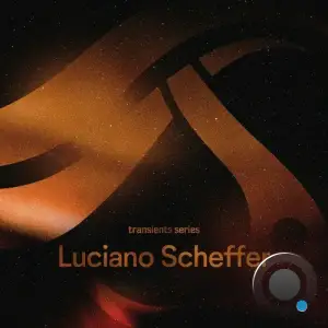  Luciano Scheffer - Transients - Luciano Scheffer (2024) 