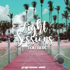  Lou Berc - Light Sessions 019 (2024-06-20) 