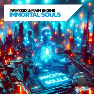  Inrayzex & Main Engine - Immortal Souls (2024) 