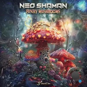  Neo Shaman - Funky Mushrooms (2024) 