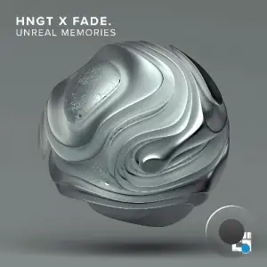  hngT & Fade. - Unreal Memories (2024) 