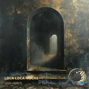  David Ambros - Loca Loca Noche (2024) 