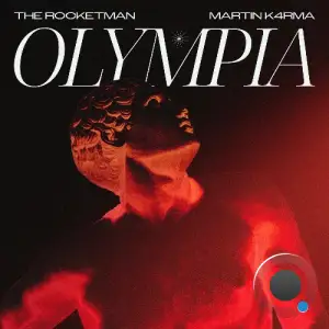  The Rocketman & MARTIN K4RMA - Olympia (2024) 