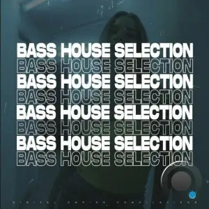  Bass House Selection 2024 (2024) 