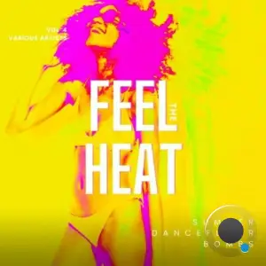  Feel the Heat (Summer Dancefloor Bombs), Vol. 4 (2024) 