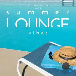  Summer Lounge Vibes, Vol. 2 (2024) 