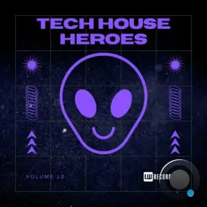  Tech House Heroes, Vol. 13 (2024) 