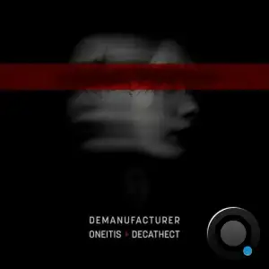  Demanufacturer - Oneitis/Decathect (2024) 