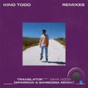  Kino Todo ft Sima Noon - Translator (Sparrow and Barbossa Remix) (2024) 