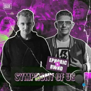  Ephoric X RWND - Symphony Of Us (2024) 