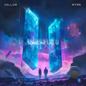  Vellum x Mynn - Someone Like U (2024) 