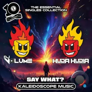  DJ Volume and Huda Hudia - Say What? (Original Essential Mix) (2024) 