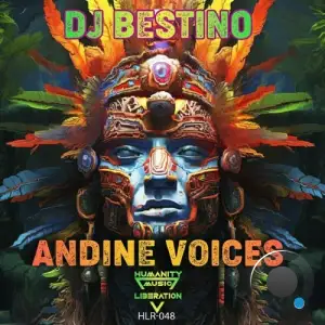  DJ Bestino - Andine Voices (2024) 