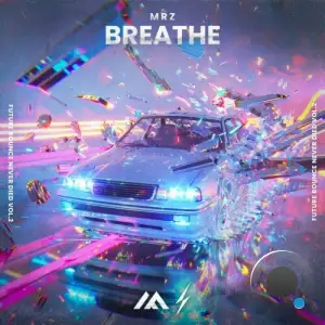  MRZ - Breathe (2024) 