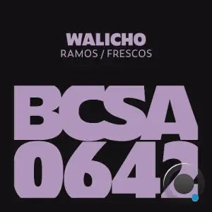  Walicho - Ramos / Frescos (2024) 