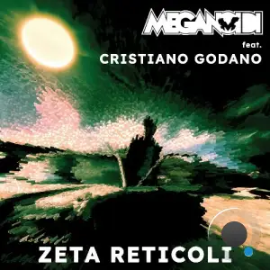  Meganoidi Feat Cristiano Godano - Zeta Reticoli (2024) 