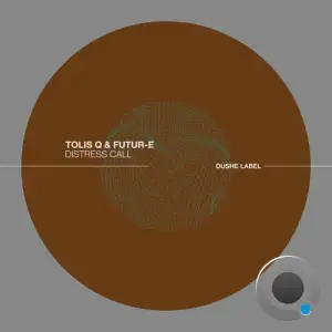  Tolis Q & Futur-E - Distress Call (2024) 