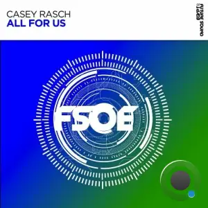  Casey Rasch - All For Us (2024) 