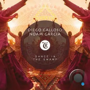  Diego Galloso, Noam Garcia - Dance in the Swamp (2024) 