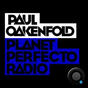  Paul Oakenfold - Planet Perfecto 712 (2024-06-23) 