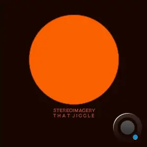  Stereoimagery - That Jiggle (2024) 