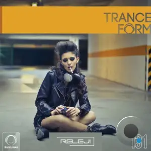  Releji 135 - Tranceform (2024-06-24) 