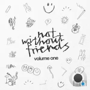  not without friends & Jordan Brando & Luke Alessi & William Kiss - volume one (2024) 