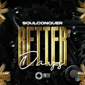  Soulconquer - Better Days (2024) 