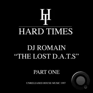  Dj Romain - The Lost D.A.T.S. Part 1 - Unreleased House Music 1997 (2024) 