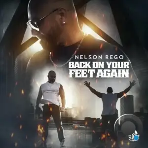  Nelson Rego - Back On Your Feet Again (2024) 