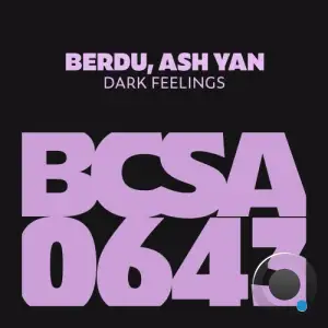  BERDU & Ash Yan - Dark Feelings (2024) 