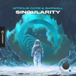  Nitrous Oxide & BarWall - Singularity (2024) 