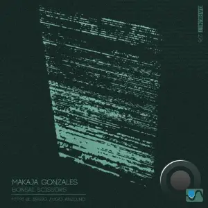  MaKaJa Gonzales - Bonsai Scissors (2024) 