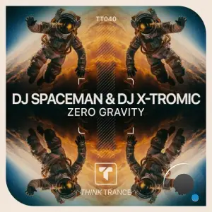  DJ Spaceman & Dj X-Tromic - Zero Gravity (2024) 