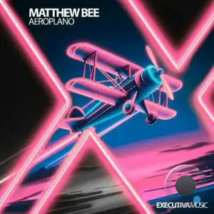  Matthew Bee - Aeroplano (2024) 