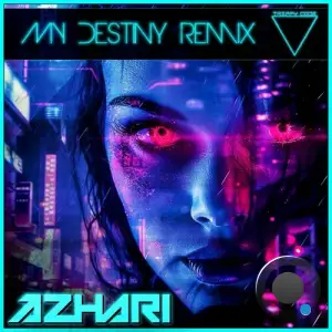  AZHARI - My Destiny Remix (2024) 