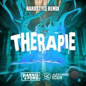  Harris & Ford x Alexander Eder - Therapie (HARDSTYLE) (2024) 