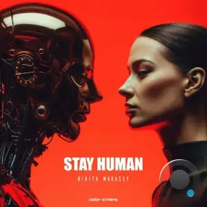  Nikita Marasey - Stay Human (2024) 